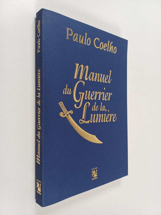 Paulo Coelho : Manuel du guerrier de la lumiere