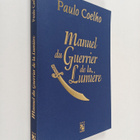 Paulo Coelho : Manuel du guerrier de la lumiere - pikkukuva 1
