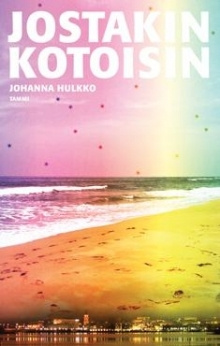 Johanna Hulkko - Jostakin kotoisin