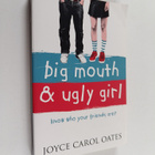 Joyce Carol Oates : Big mouth & ugly girl - pikkukuva 1