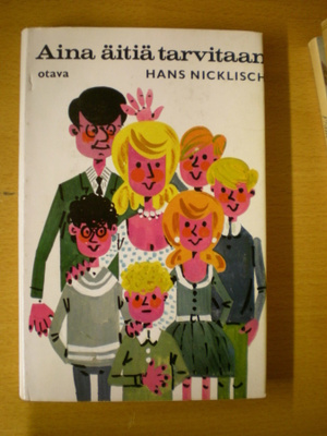 Hans Nicklisch: Aina äitiä tarvitaan