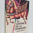 Antonio Machado : El Capitan de la primavera - pikkukuva 1