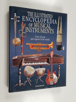 The Illustrated Encyclopedia of Musical Instruments : fro...