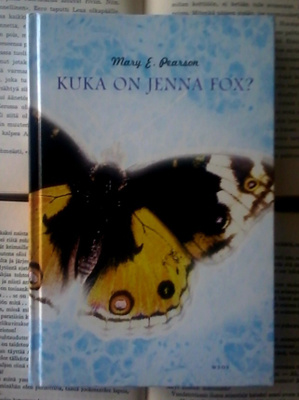 Mary E. Pearson - Kuka on Jenna Fox? (sid.)