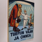 Arijoutsi : Turpiin vaan ja onnea! : 13 pakinaa ja Helsin... - pikkukuva 1