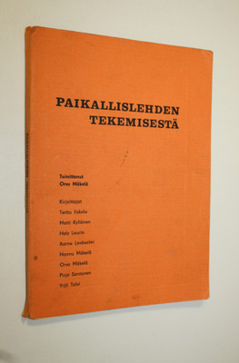 Orvo (Toim.) Mäkelä : Paikallislehden tekemisestä : Viitt...