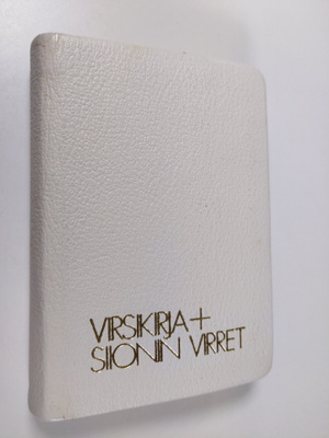 Suomen evankelisluterilaisen kirkon virsikirja + Siionin ...