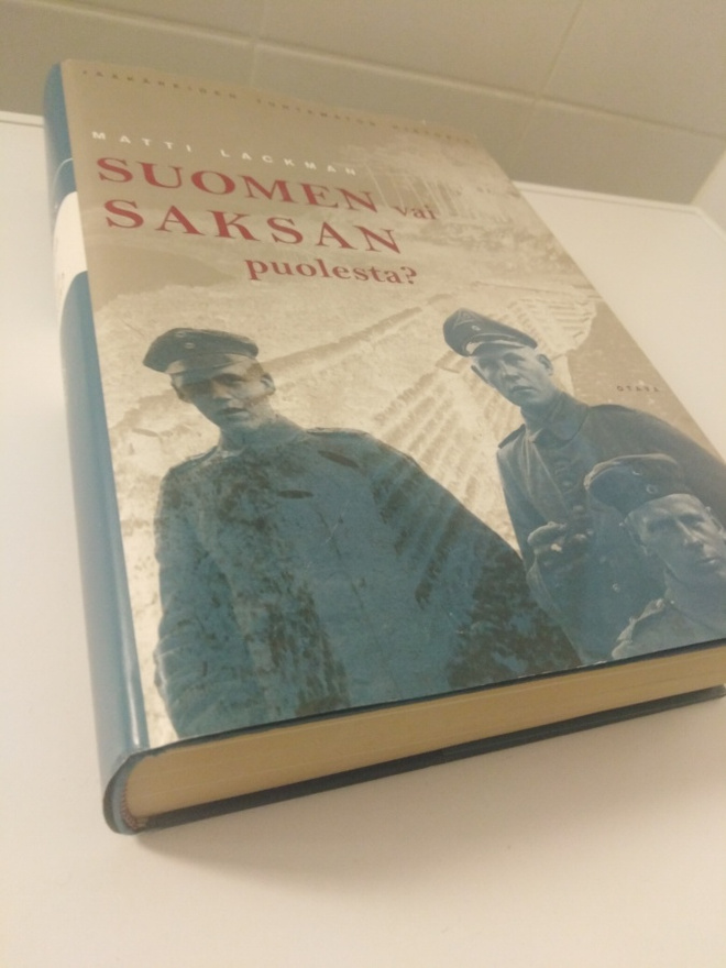 Matti Lackman: Suomen vai Saksan puolesta?