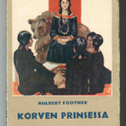Hulbert Footner: Korven prinsessa (1928) - pikkukuva 1