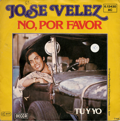 JOSE VELEZ: No, Por Favor / Tu Y Yo 7"kk