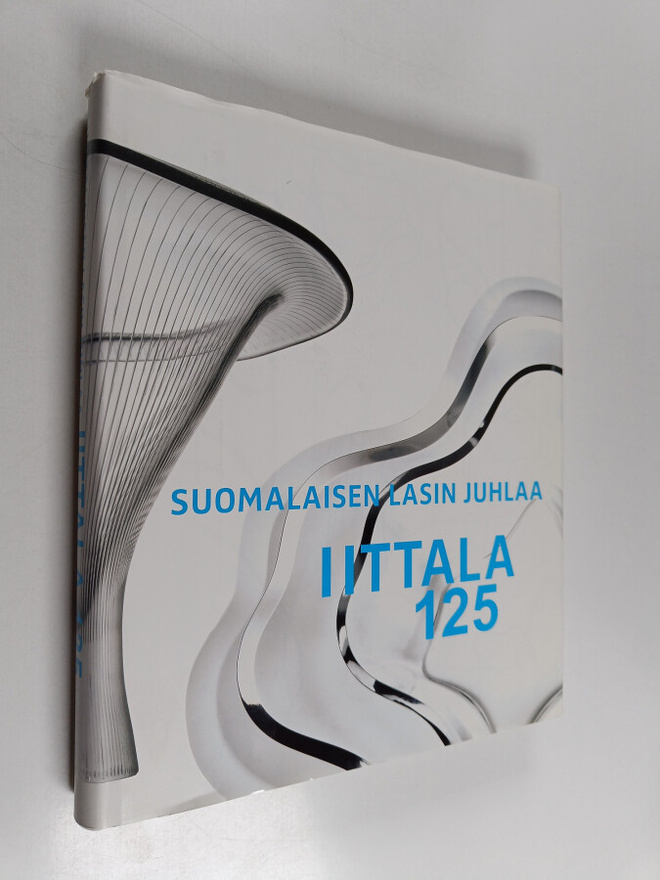 Suomalaisen lasin juhlaa : Iittala 125