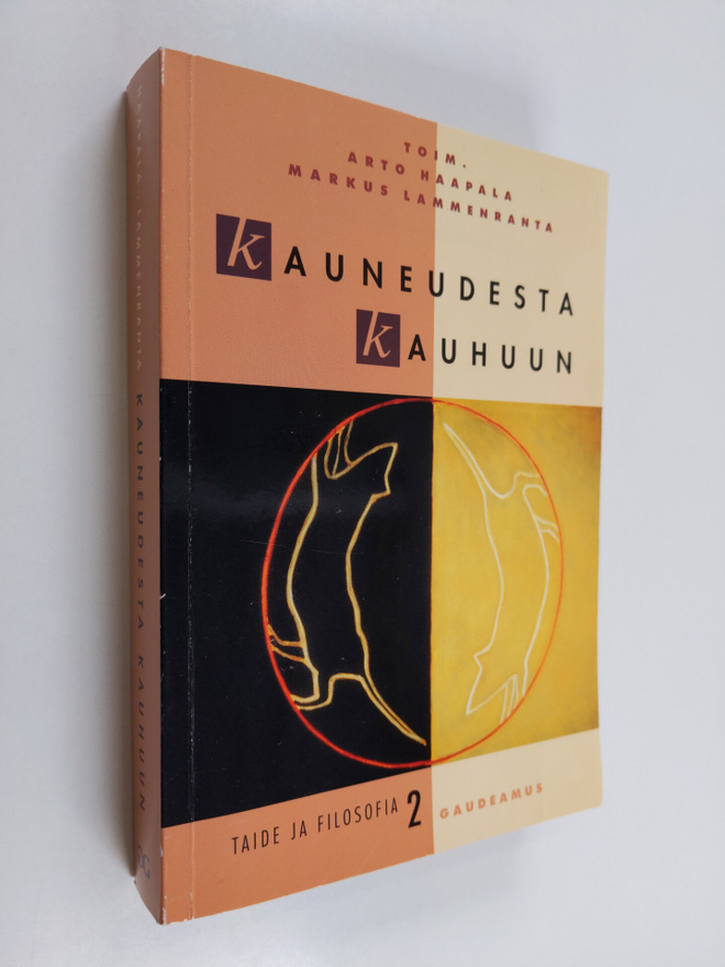 Arto ym. Haapala : Kauneudesta kauhuun : kirjoituksia tai...