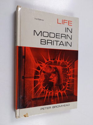 Peter Bromhead : Life in modern Britain