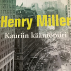 HENRY MILLER: KRAVUN KÄÄNTÖPIIRI - pikkukuva 1