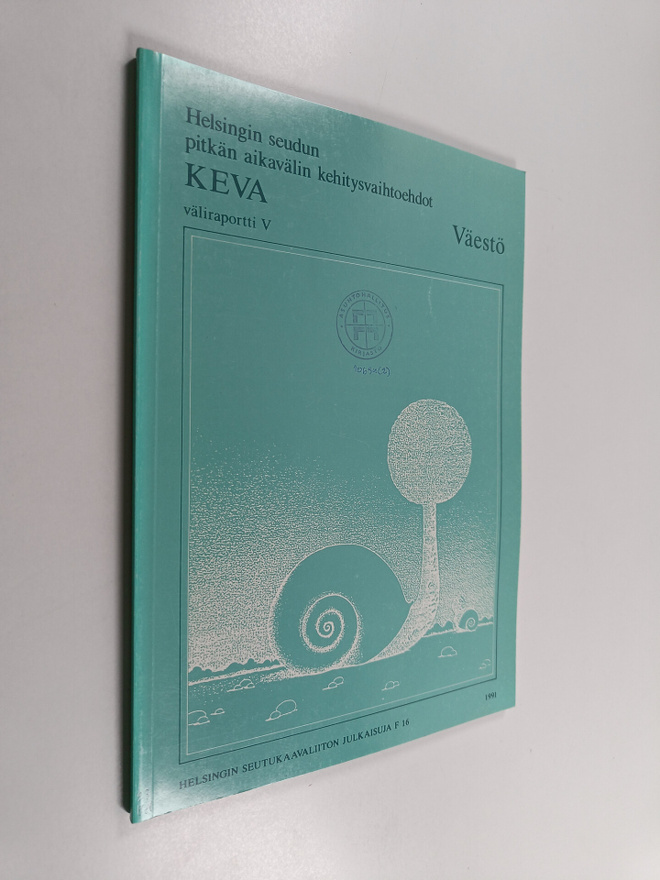 Helsingin seudun pitkän aikavälin kehitysvaihtoehdot KEVA...