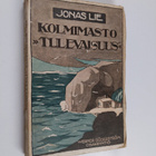 Jonas Lie : Kolmimasto "Tulevaisuus " : eli elämää Pohjol... - pikkukuva 1