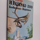 Ilkka Koivisto : Helsinki - Zoo : Korkeasaari - Högholmen - pikkukuva 1