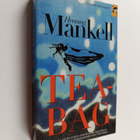 Henning Mankell : Tea-Bag : roman - pikkukuva 1