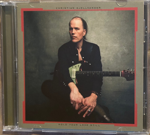 CHRISTIAN KJELLVANDER Hold Your Love Still CD