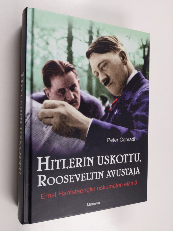 Peter Conradi : Hitlerin uskottu, Rooseveltin avustaja : ...