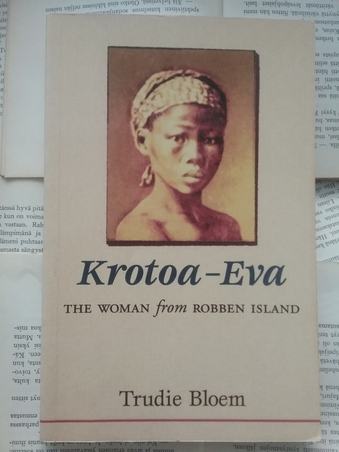 Trudie Bloem - Krotoa-Eva : The Woman from Robben Island