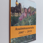 Asuinmaaseutu 2007-2010 : Maaseutuasumisen kehittämisohjelma - pikkukuva 1