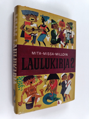 Erkki Ertama : Mitä-missä-milloin : Laulukirja 2