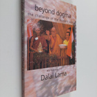 Dalai Lama BsTan-'dzin-rgya-mtsho (XIV.) : Beyond Dogma -... - pikkukuva 1