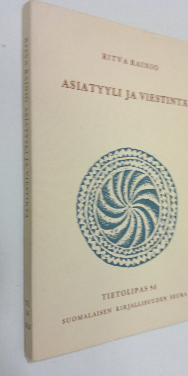 Ritva Rainio : Asiatyyli ja viestintä (signeerattu)