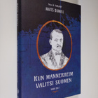 Matts Dumell : Kun Mannerheim valitsi Suomen - pikkukuva 1