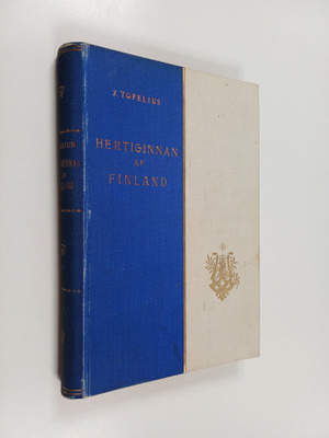 Zacharias Topelius : Hertiginnan af finland