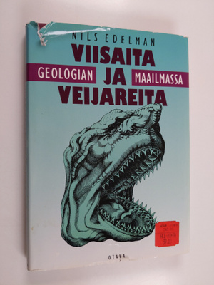 Nils Edelman : Viisaita ja veijareita geologian maailmassa