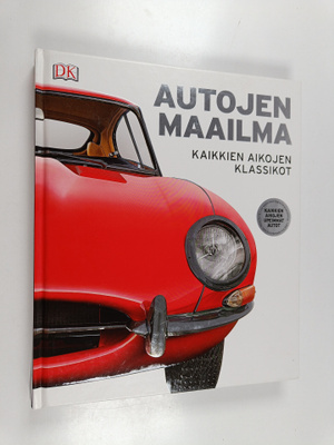 Autojen maailma : kaikkien aikojen klassikot