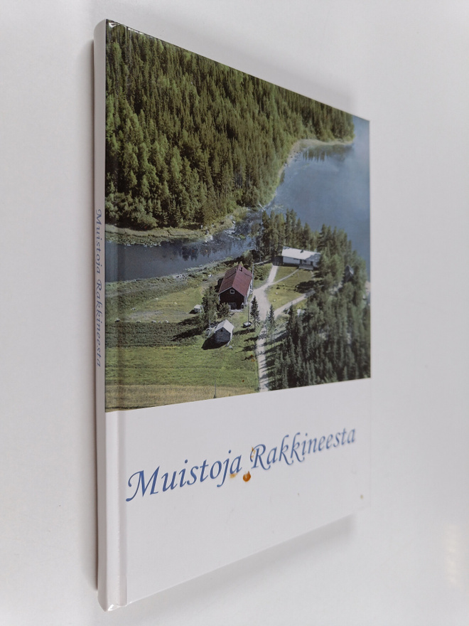 Rakkineen Martti ja Liisa : Muistoja Rakkineesta