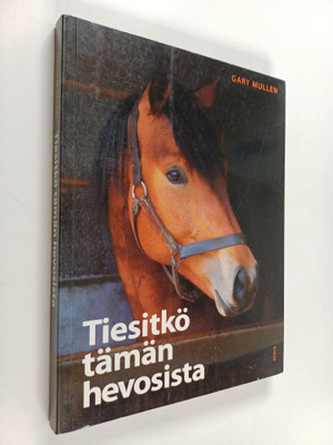 Gary Mullen : Tiesitkö tämän hevosista