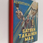 Korteneva A. O : Säteen takainen maa - pikkukuva 1