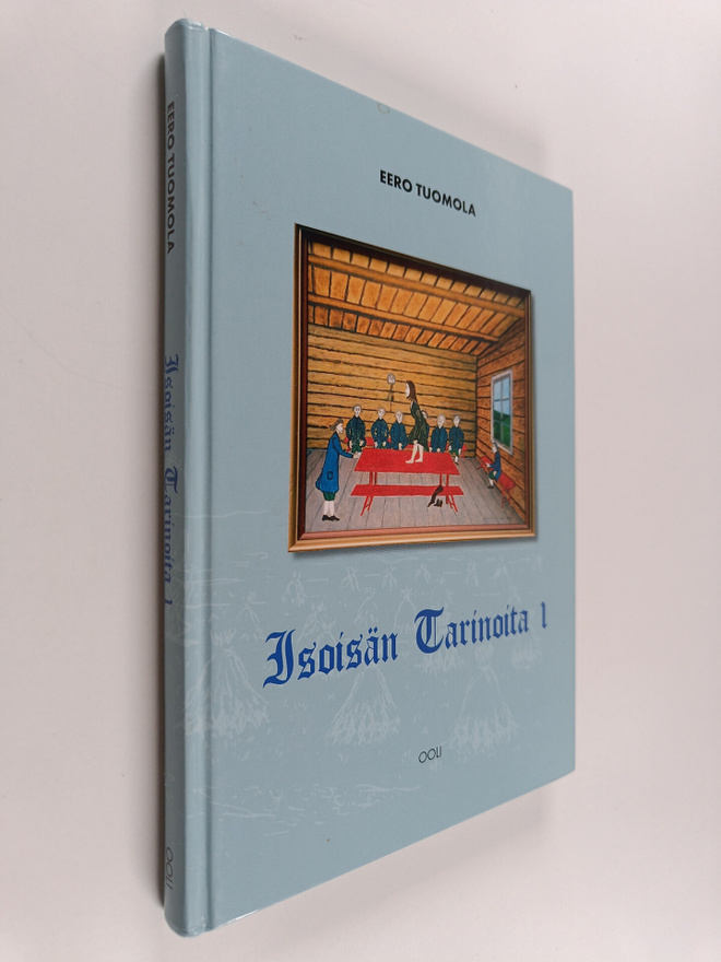 Eero Tuomola : Isoisän tarinoita 1