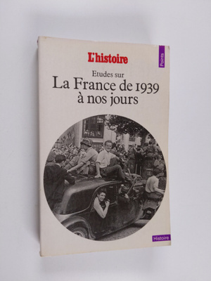 Etudes sur la France de 1939 a nos jours