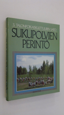 Sukupolvien perintö 3, Talonpoikaiskulttuurin sato