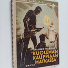 Tauno Karilas : Kuoleman kauppiaan matkassa : kahden hurj... - pikkukuva 1