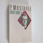 P. Mustapää : Kootut runot - pikkukuva 1