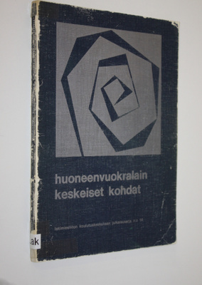 Huoneenvuokralain keskeiset kohdat : teoksen aineisto per...