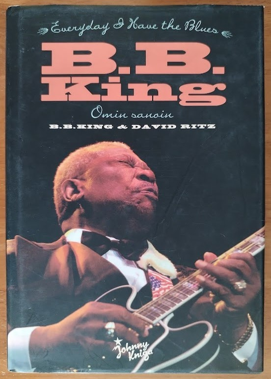 Everyday I Have the Blues - B.B. King omin sanoin