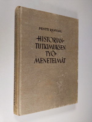 Pentti Renvall : Historiantutkimuksen työmenetelmät : teo...