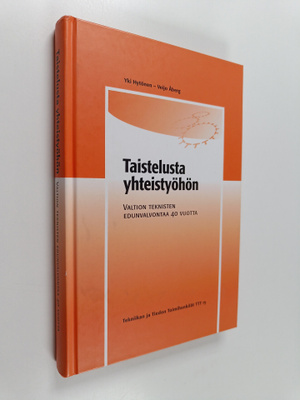 Yki Hytönen : Taistelusta yhteistyöhön : valtion tekniste...
