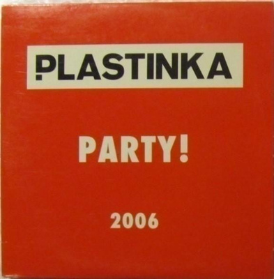 Various • Plastinka Party! 2006 CDr
