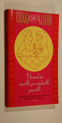 Pirkko-Liisa (toim.) Perttula : Kaikki se kestää : viisau...