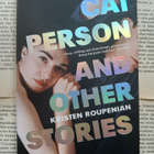 Kristen Roupenian - Cat Person and Other Stories (softcover) - pikkukuva 1