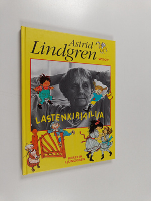 Kerstin Ljunggren : Lastenkirjailija Astrid Lindgren