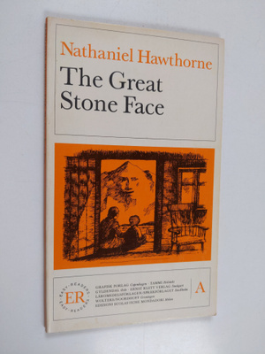 Nathaniel Hawthorne : The great stone face